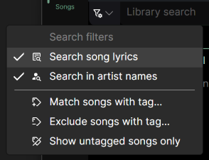 The ‘Search filters’ menu in Chordle. The dropdown menu is open with five options: ‘Search song lyrics’ and ‘Search in artist names’ (both checked), followed by a separator line and three tag-related options: ‘Match songs with tag…’, ‘Exclude songs with tag…’, and ‘Show untagged songs only’.